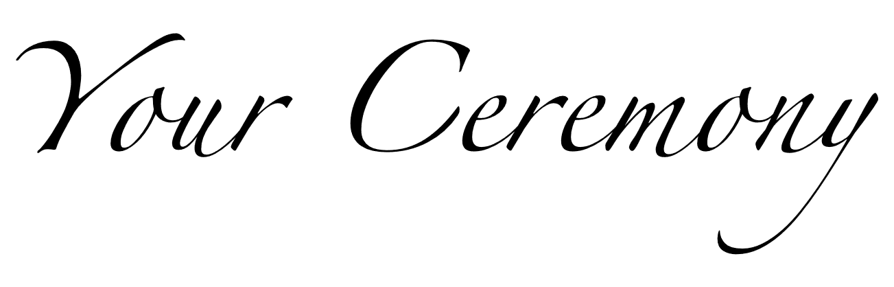 your ceremony